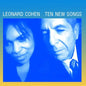 Ten New Songs - Leonard Cohen [VINYL]