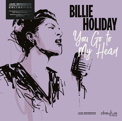 You Go to My Head:   - Billie Holiday [VINYL]