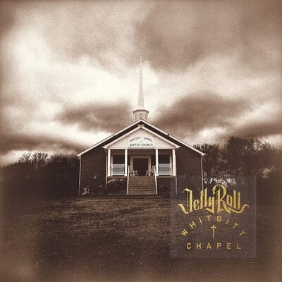 Whitsitt Chapel - Jelly Roll [VINYL]