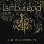 Ashes of the Wake: Live in Richmond, VA (Black Friday 2024) - Lamb of God [VINYL]