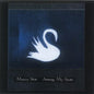 Among My Swan - Mazzy Star [VINYL]