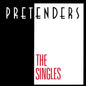 The Singles - The Pretenders [CD]