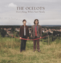 Everything, When Said Slowly - The Ocelots [VINYL]